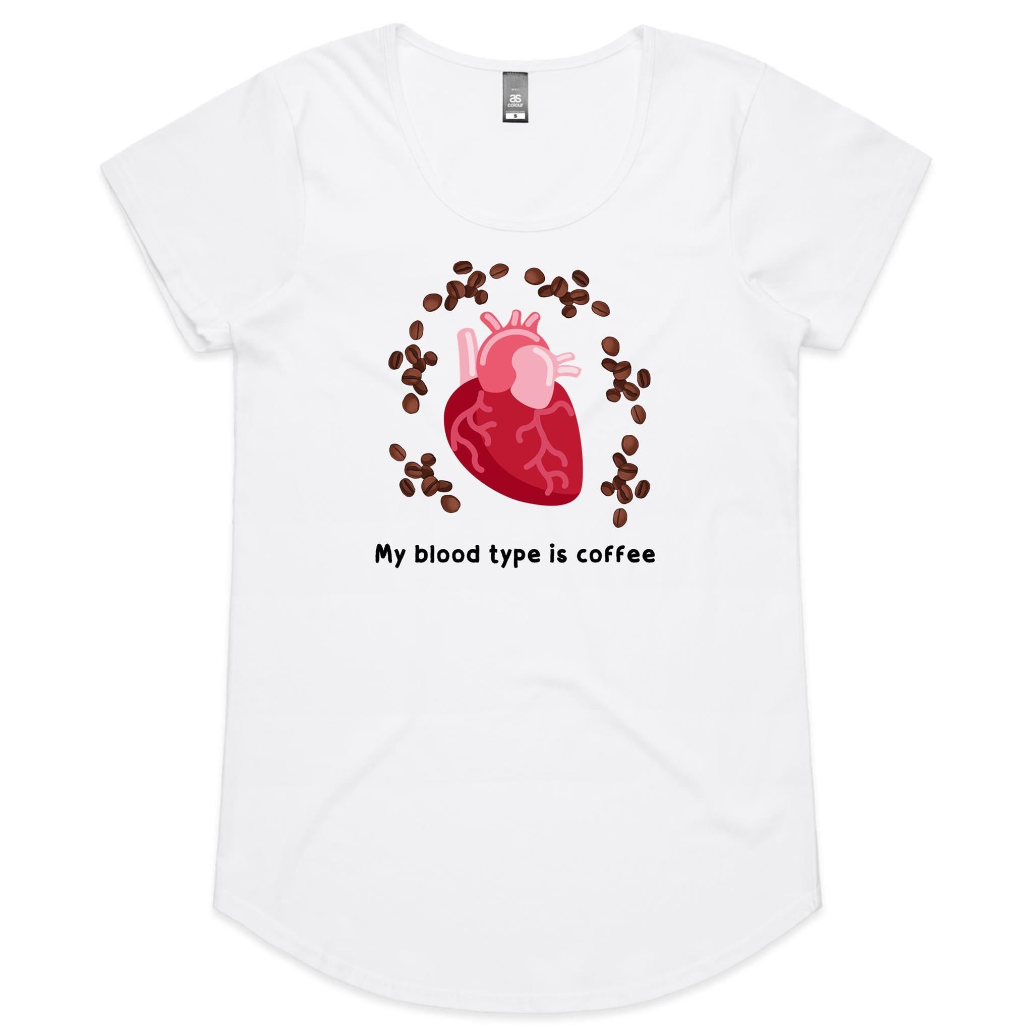 My Blood Type Is Coffee - Womens Scoop Neck T-Shirt White Womens Scoop Neck T-shirt Coffee Printed In Australia