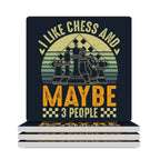 I Like Chess And Maybe Three People - Ceramic Coasters (Square) white Ceramic Coasters Chess Games Printed Offshore