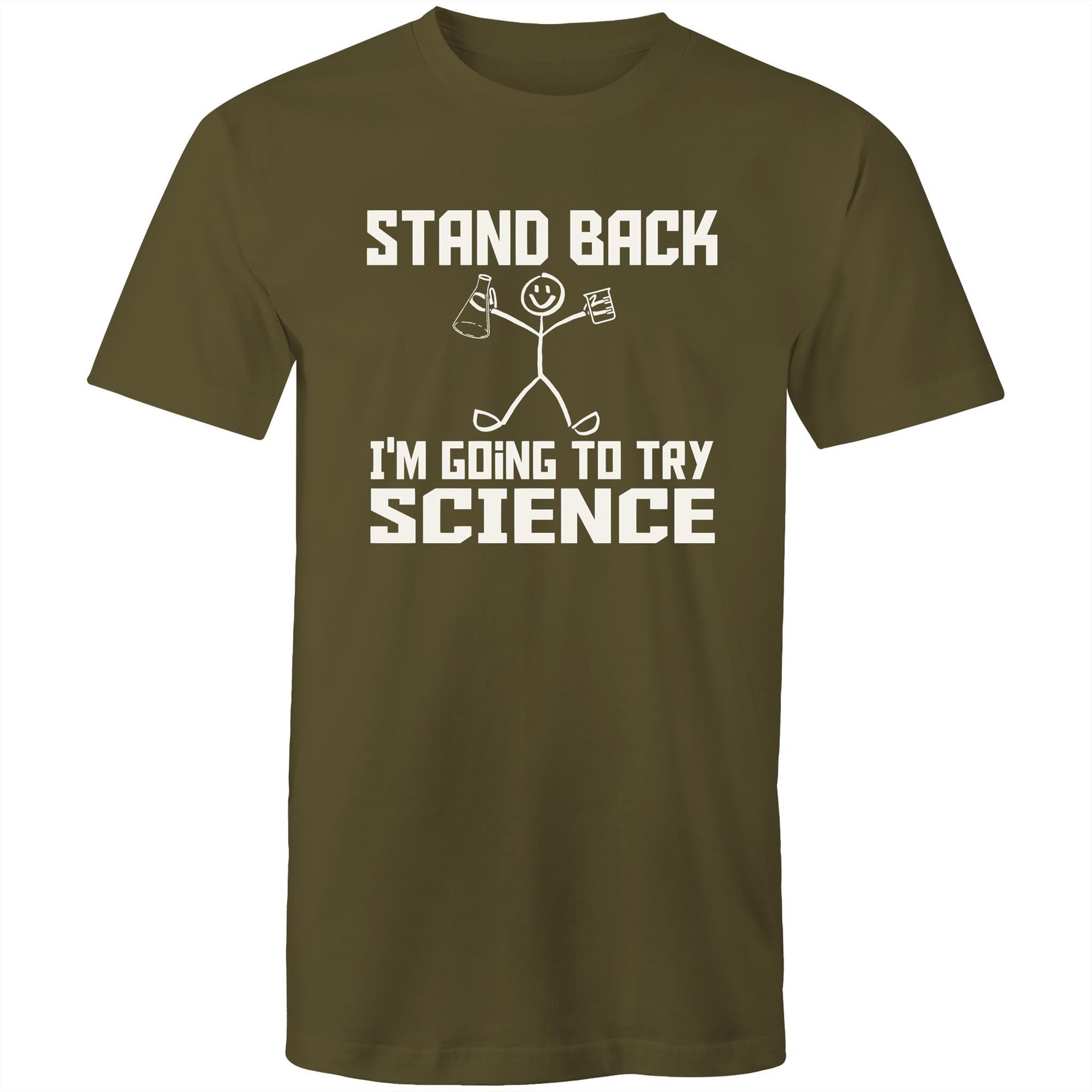 Stand Back, I'm Going To Try Science - Mens T-Shirt Army Green Mens T-shirt Printed In Australia Science
