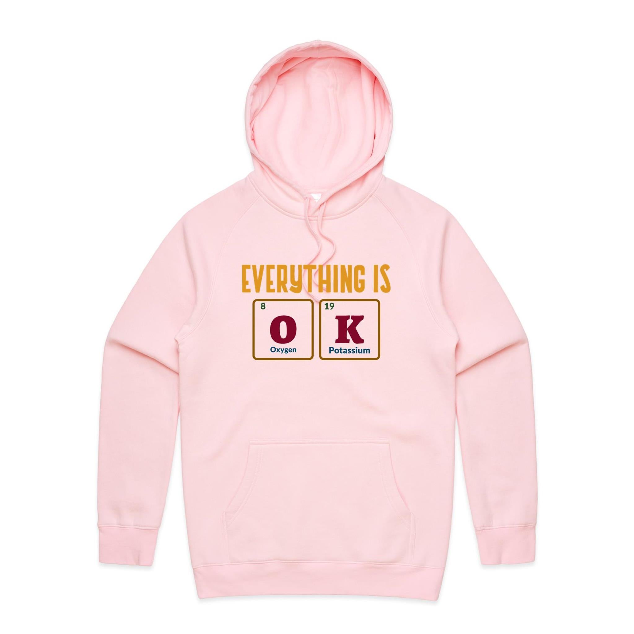 Everything Is OK, Periodic Table - Mens Hoodie Pink Mens Hoodie Positivity Printed In Australia Science