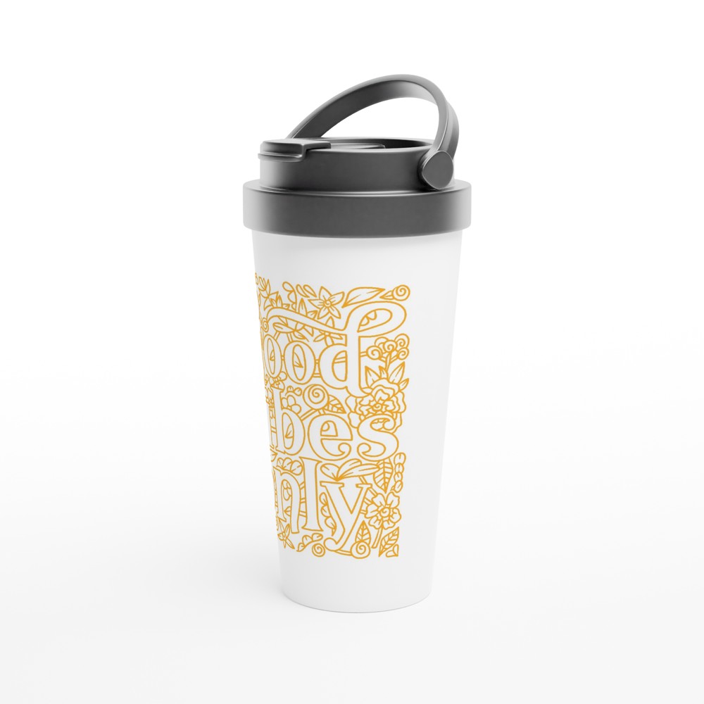 Good Vibes Only - White 15oz Stainless Steel Travel Mug Travel Mug Coffee Globally Fulfilled positivity