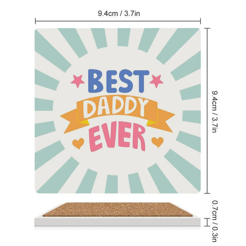 Best Daddy Ever - Ceramic Coasters (Square) Ceramic Coasters Dad Printed Offshore