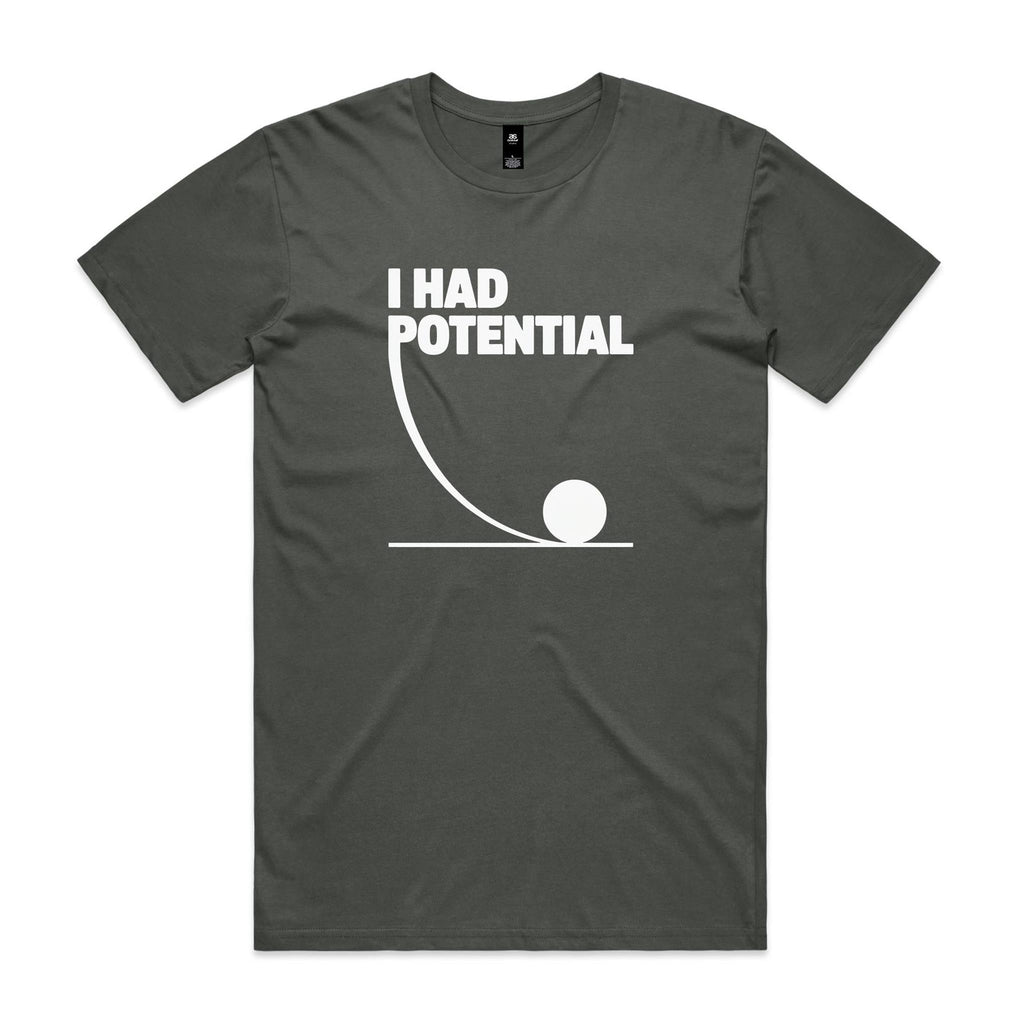 I Had Potential Men's AS Colour T-shirt