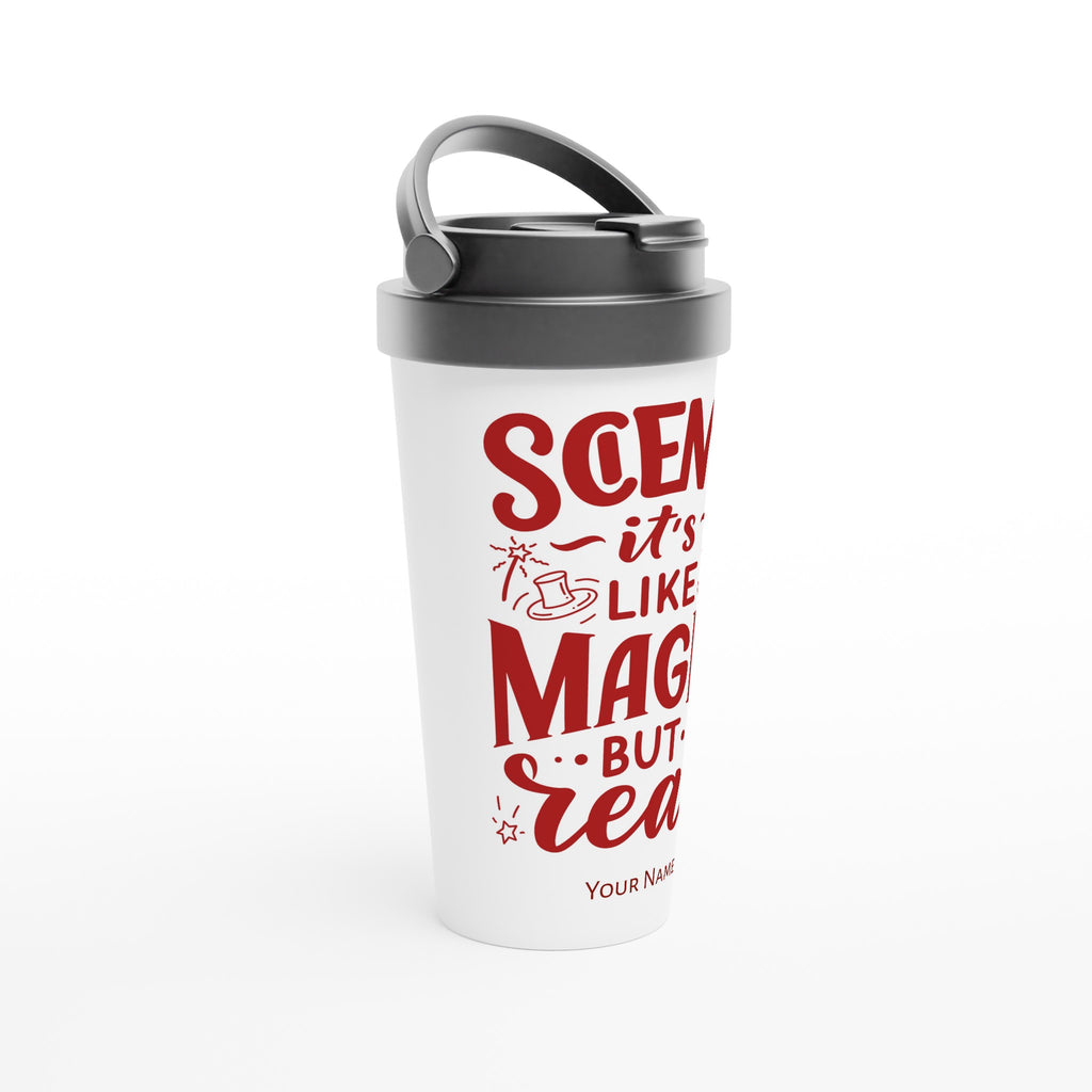 Personalised - Science, It&#39;s Like Magic But Real - White 15oz Stainless Steel Travel Mug Personalised Travel Mug funny science