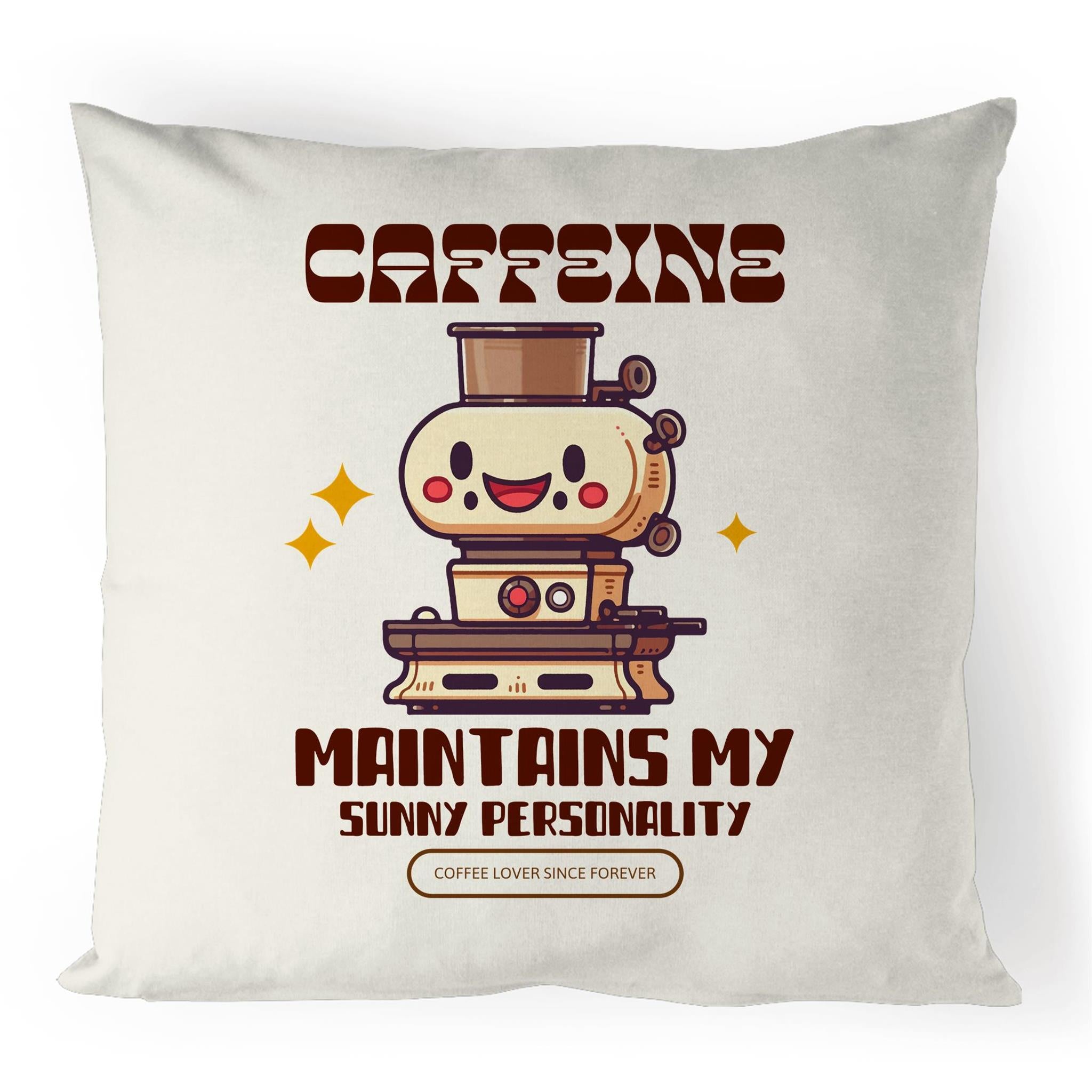 Caffeine Maintains My Sunny Personality - 100% Linen Cushion Cover Default Title Linen Cushion Covers Coffee Printed In Australia