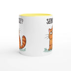 Cat Seriously? - White 11oz Ceramic Mug with Colour Inside Colour 11oz Mug animal Globally Fulfilled