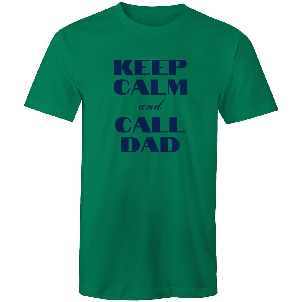 Keep Calm And Call Dad - Mens T-Shirt Kelly Green Mens T-shirt Dad Printed In Australia