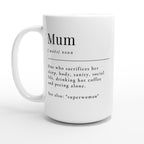 Mum Definition - White 15oz Ceramic Mug Default Title 15oz Mug Globally Fulfilled Mum
