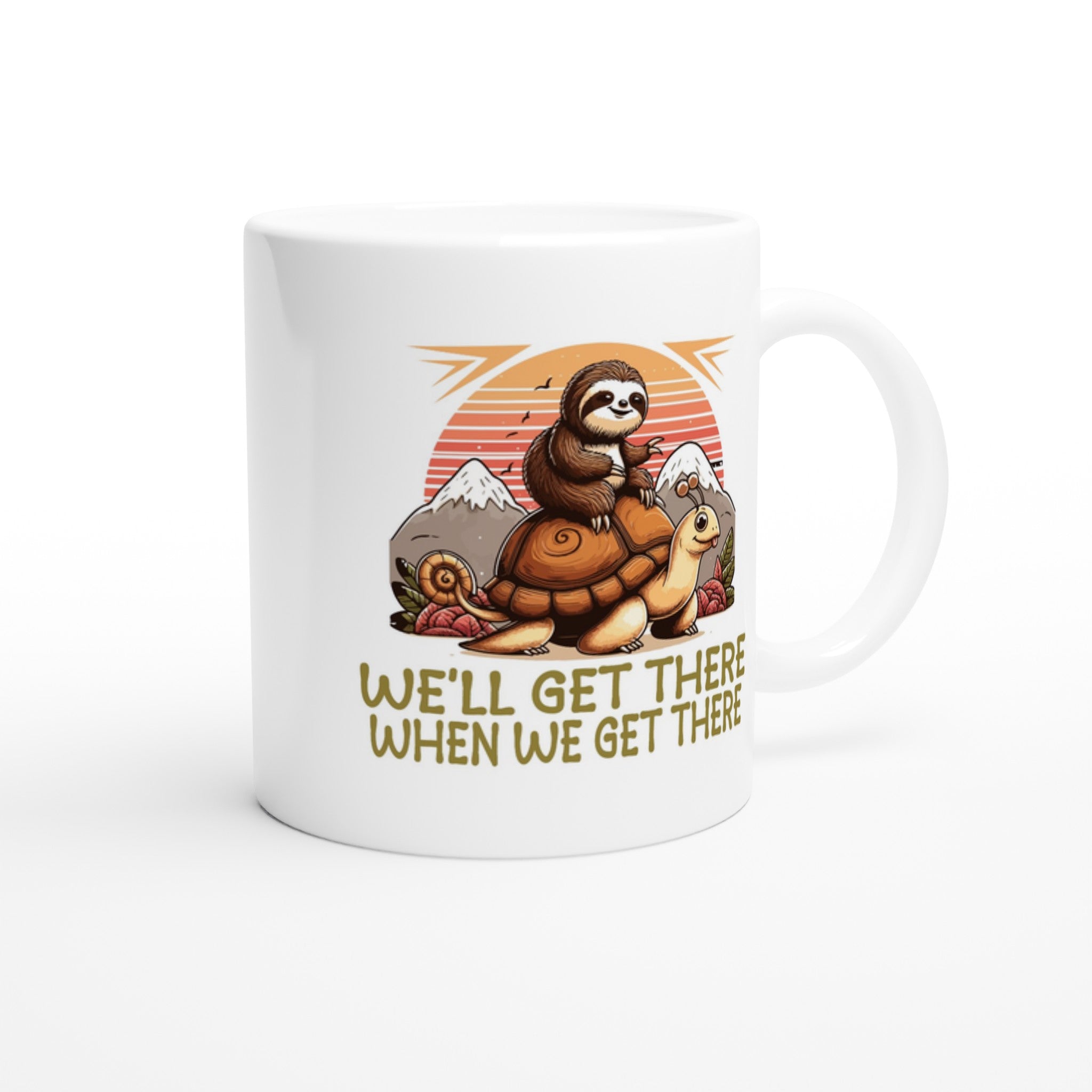 Sloth Race, We'll Get There When We Get There - White 11oz Ceramic Mug White 11oz Mug animal Globally Fulfilled