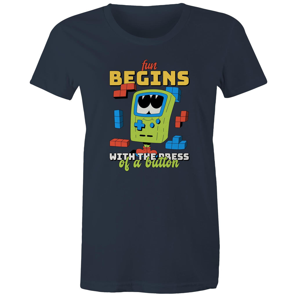 Fun Begins With The Press OF A Button, Game - Womens T-shirt Navy Womens T-shirt Games Printed In Australia