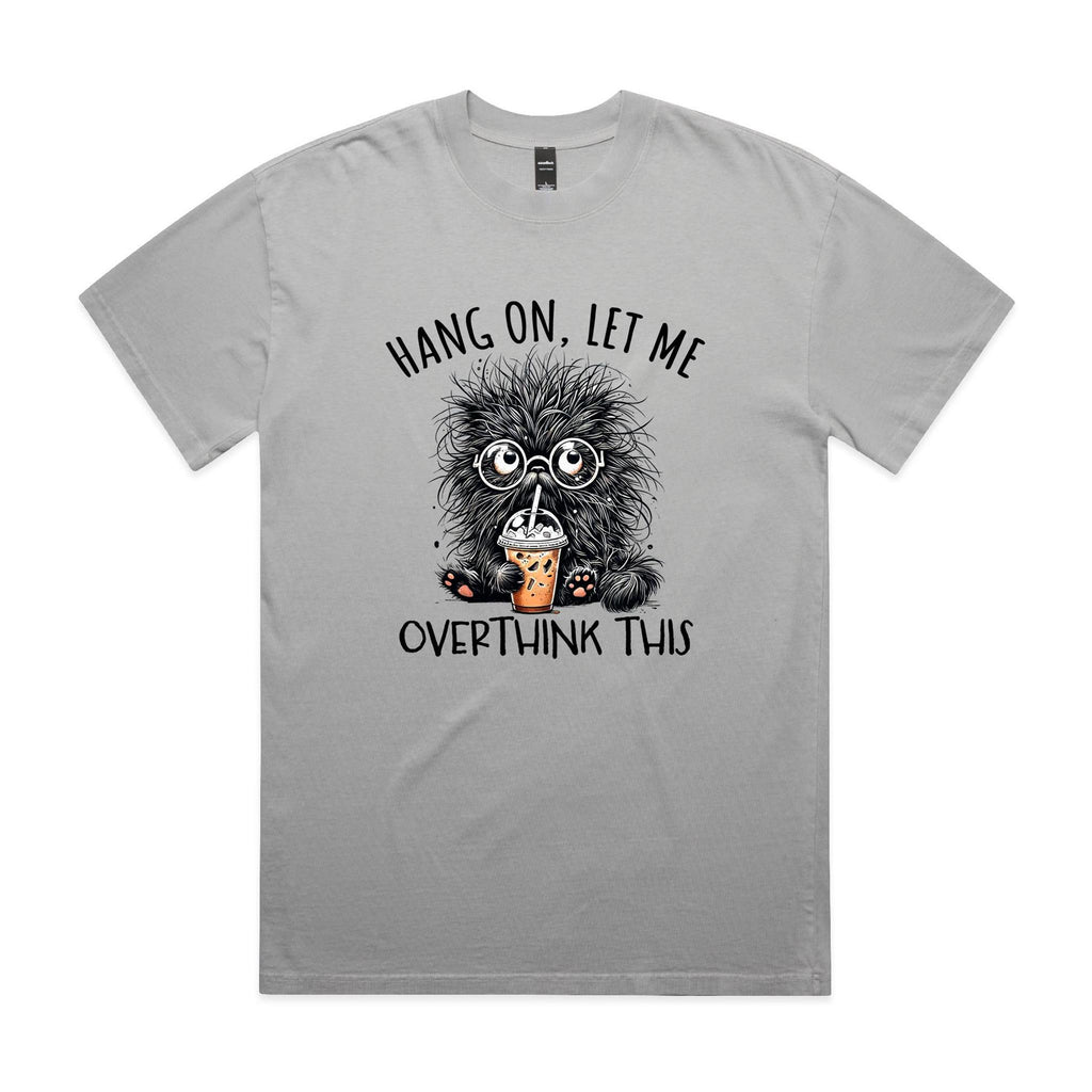 Hang On, Let Me Overthink This, Frazzled Cat AS Colour Heavy Faded Tee Unisex Faded storm Heavy Faded T-shirt animal Printed In Australia