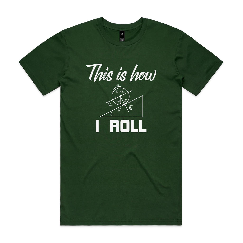 This Is How I Roll Men's AS Colour T-shirt