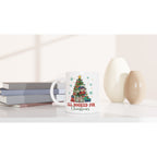 All Booked For Christmas - White 11oz Ceramic Mug Christmas Mug Christmas Globally Fulfilled