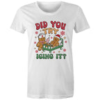 Funny Gingerbread, Did You Try Icing It - Womens T-shirt White Womens Christmas T-shirt Christmas Printed In Australia