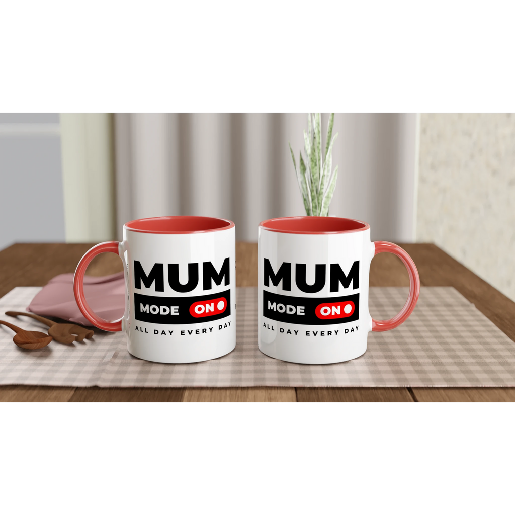 Mum Mode On - White 11oz Ceramic Mug with Colour Inside Colour 11oz Mug Globally Fulfilled Mum