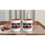 Mum Mode On - White 11oz Ceramic Mug with Colour Inside Colour 11oz Mug Globally Fulfilled Mum