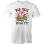 Funny Gingerbread, Did You Try Icing It - Mens T-Shirt White Mens Christmas T-shirt Christmas Printed In Australia
