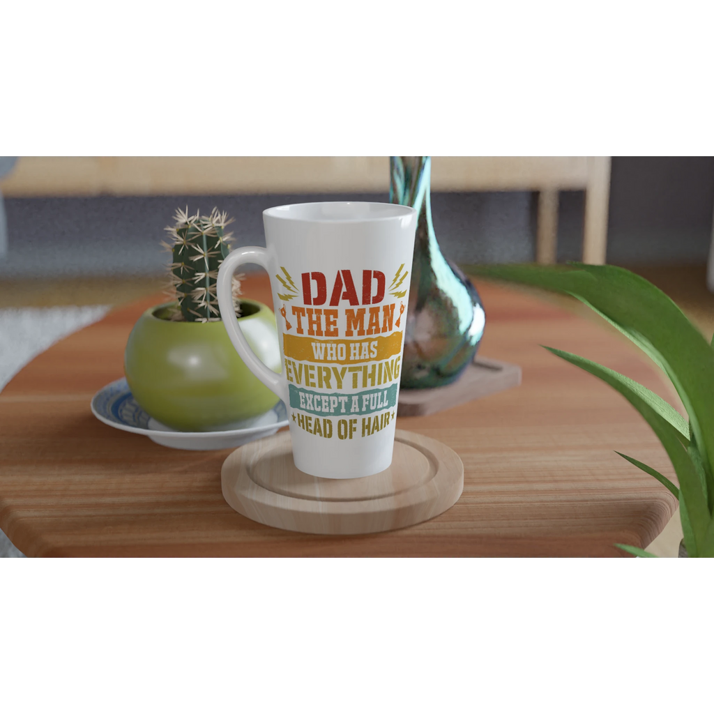 Personalised Dad, The Man Who Has Everything Except A Full Head Of Hair White Latte 17oz Ceramic Mug Personalised Latte Mug Dad Globally Fulfilled