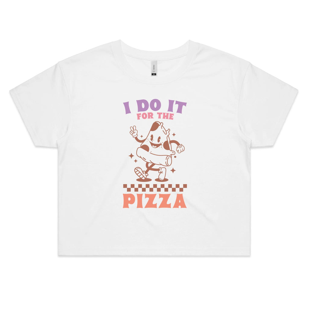 I Do It For The Pizza Women's AS Colour Crop Tee