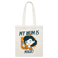 My Mum Is Magic - Parcel Canvas Tote Bag Default Title Small Tote Bag comic Mum Printed In Australia
