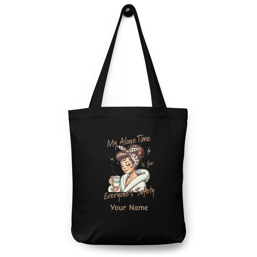 Personalised My Alone Time Is For Everyone's Safety Cotton tote bag Black Personalised Tote Bag Australian Printer printful_personalized_product