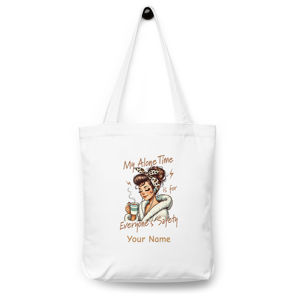 Personalised My Alone Time Is For Everyone's Safety Cotton tote bag White Personalised Tote Bag Australian Printer printful_personalized_product