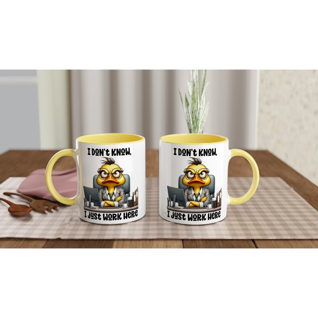 I Don't Know, I Just Work Here, Duck - White 11oz Ceramic Mug with Colour Inside Colour 11oz Mug animal Globally Fulfilled Work
