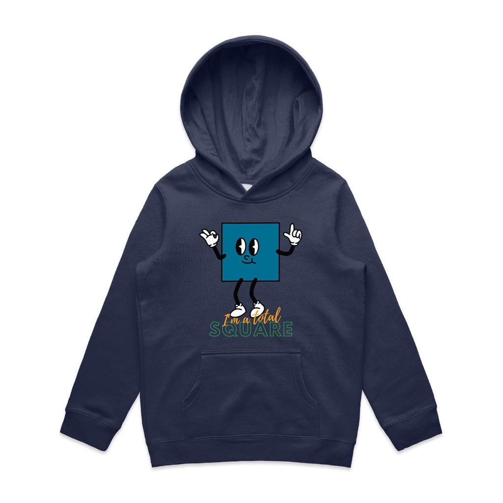 I'm A Total Square - Kids Hoodie Midnight Blue Kids Hoodie Printed In Australia
