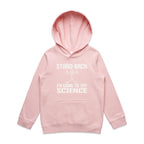Stand Back, I'm Going To Try Science - Kids Hoodie Pink Kids Hoodie Printed In Australia Science