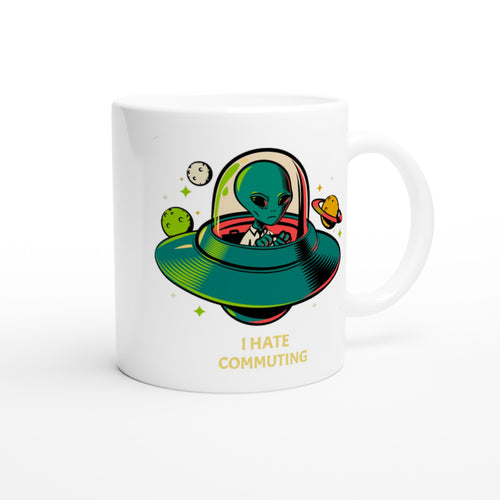 Alien Commute - White 11oz Ceramic Mug White 11oz Mug Globally Fulfilled Sci Fi