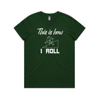 This Is How I Roll Women's AS Colour T-shirt