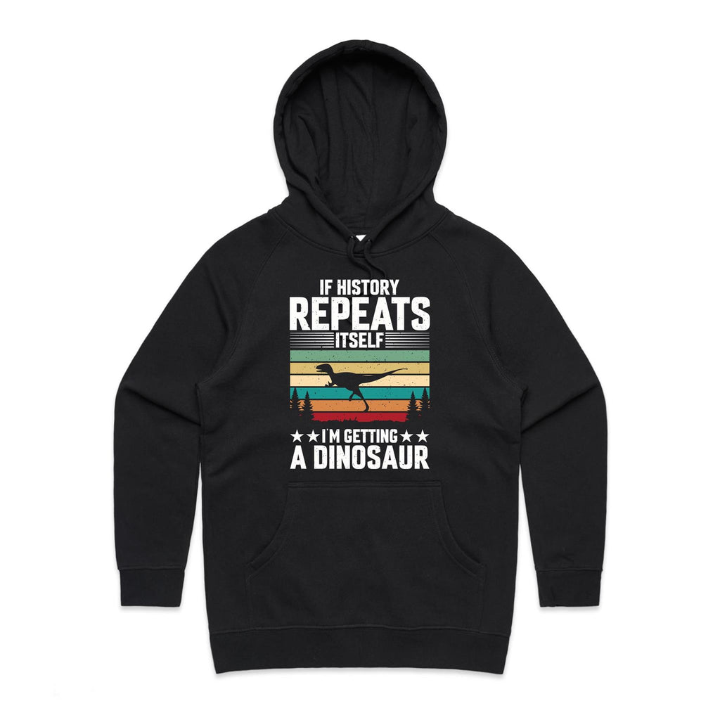 I'm Getting A Dinosaur Women's AS Colour Hoodie