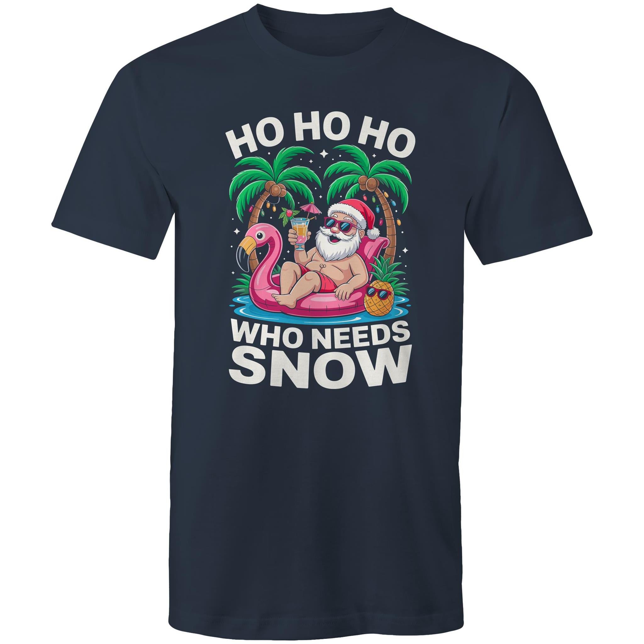 Santa, Who Needs Snow - Mens T-Shirt Navy Mens Christmas T-shirt Christmas Printed In Australia