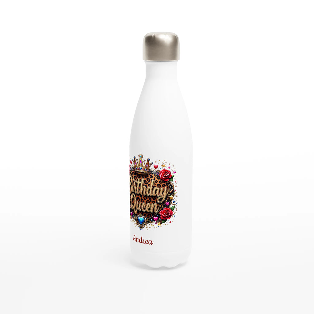 Birthday Queen - White 17oz Stainless Steel Water Bottle Personalised Water Bottle Birthday customise Globally Fulfilled Mum Name personalise