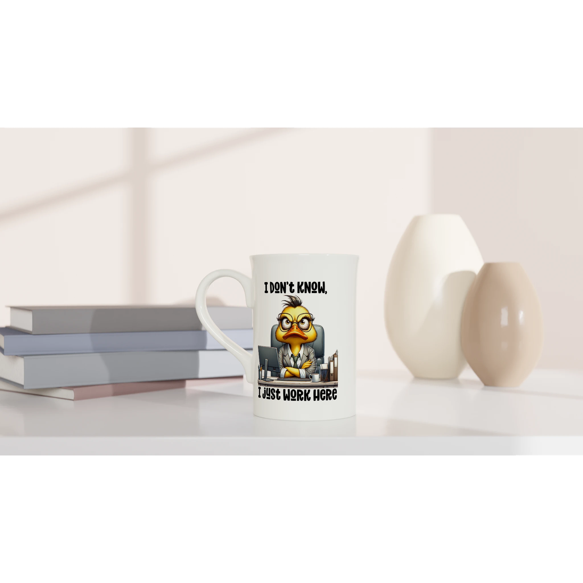 I Don't Know, I Just Work Here, Duck - White 10oz Porcelain Slim Mug Porcelain Mug animal Globally Fulfilled Work