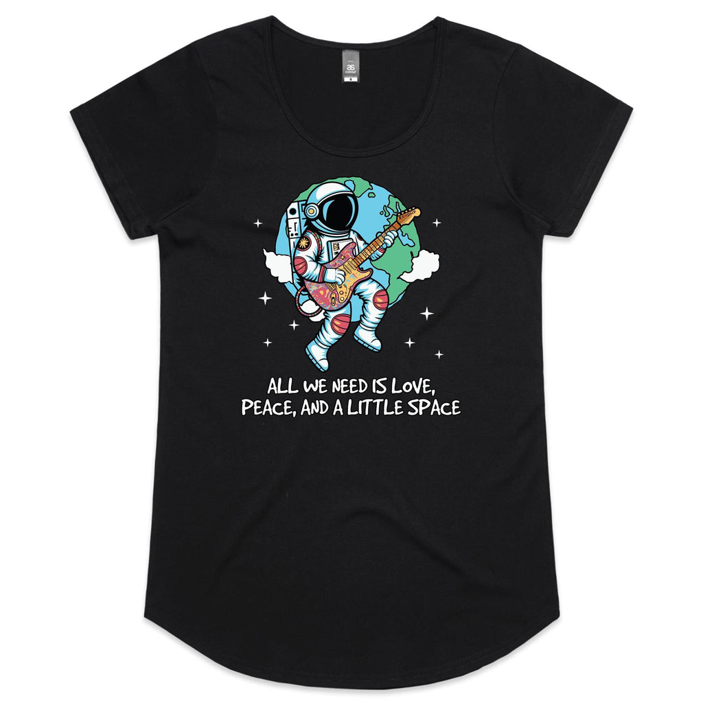 Astronaut, All We Need Is Love, Peace And A Little Space - Womens Scoop Neck T-Shirt Black Womens Scoop Neck T-shirt Music Printed In Australia Space