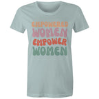 Empowered Women Empower Women - Womens T-shirt Pale Blue Womens T-shirt Positivity Printed In Australia