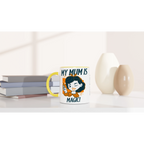 Personalise - My Mum Is Magic - White 11oz Ceramic Mug Personalised Mug customise Globally Fulfilled Mum personalise