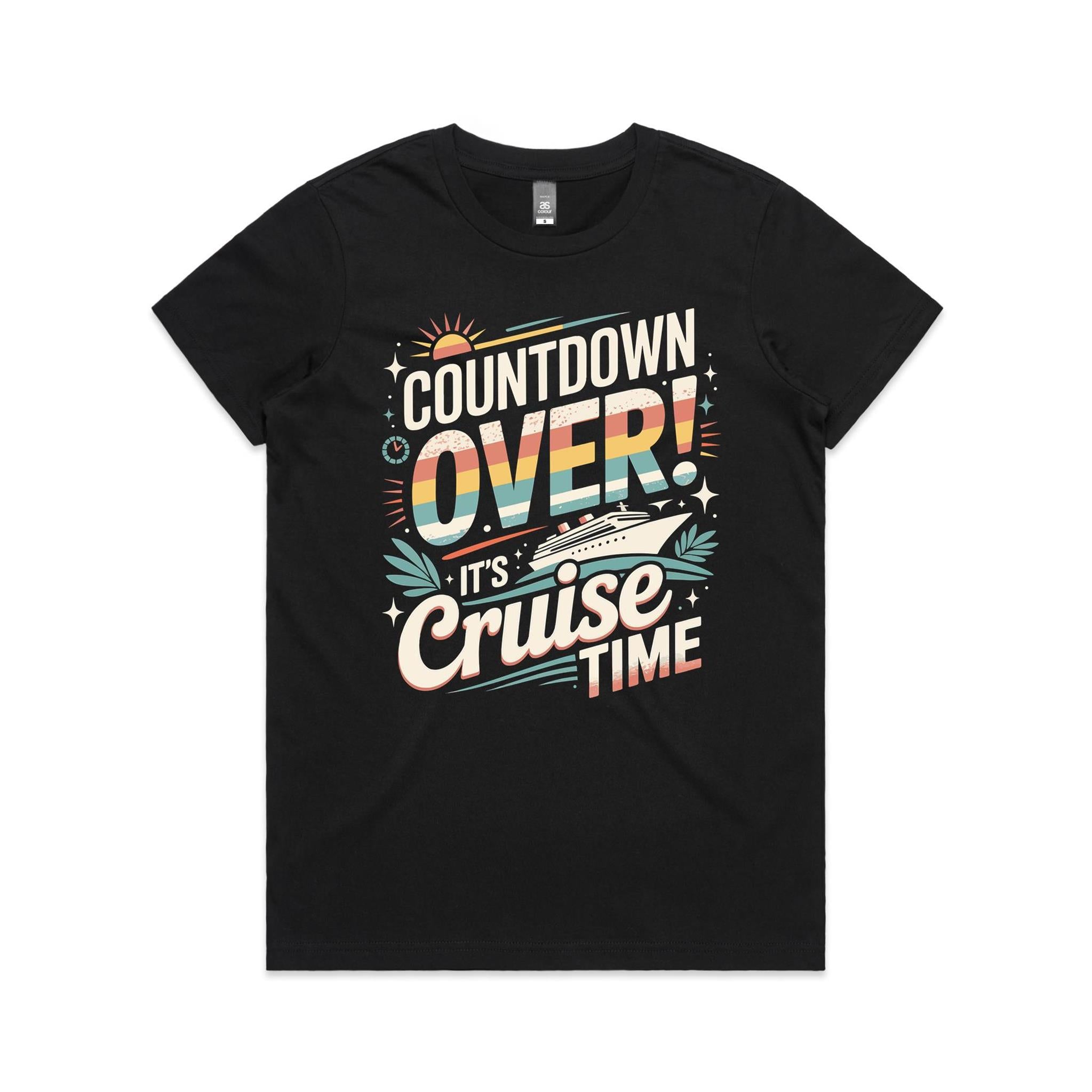 Countdown Over, It's Cruise Time - Womens Cruise T-shirt