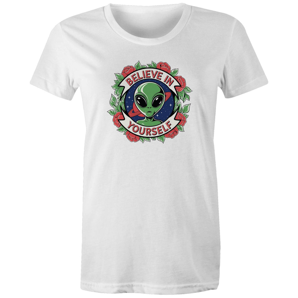 Believe In Yourself, Alien - Womens T-shirt White Womens T-shirt Motivation Positivity Printed In Australia Sci Fi