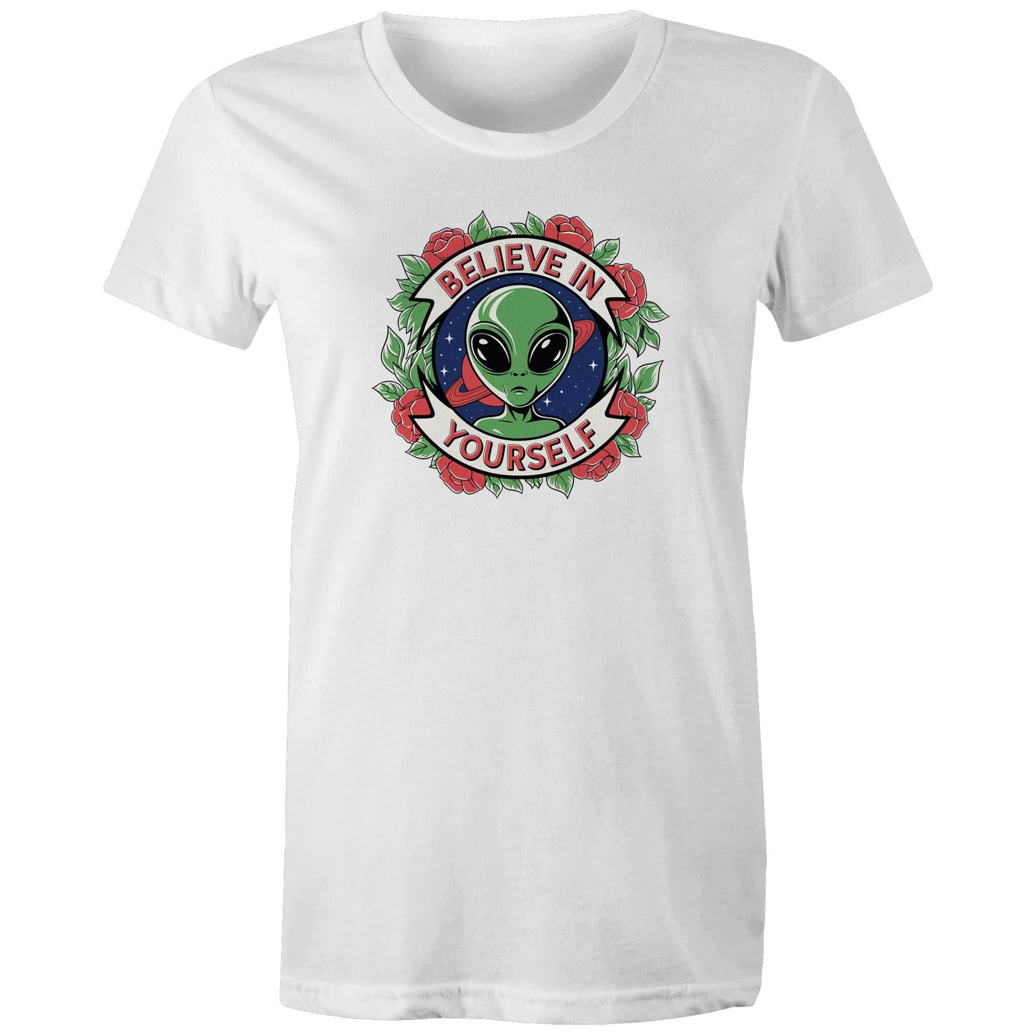 Believe In Yourself, Alien - Womens T-shirt White Womens T-shirt Motivation Positivity Printed In Australia Sci Fi