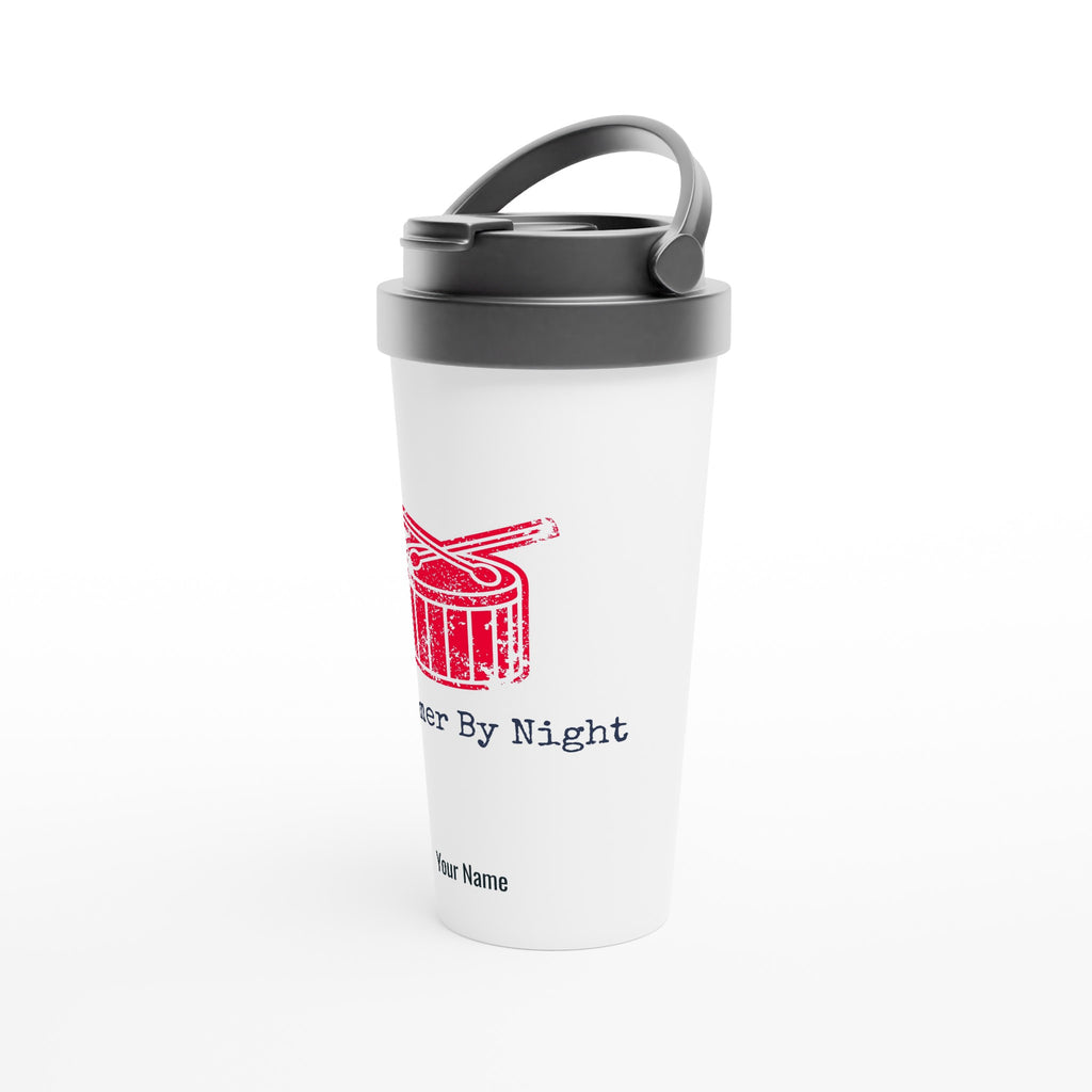 Personalised - Drummer By Night - White 15oz Stainless Steel Travel Mug Personalised Travel Mug Globally Fulfilled