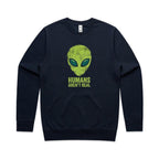 Alien, Humans Aren't Real AS Colour Stencil Crew Sweatshirt