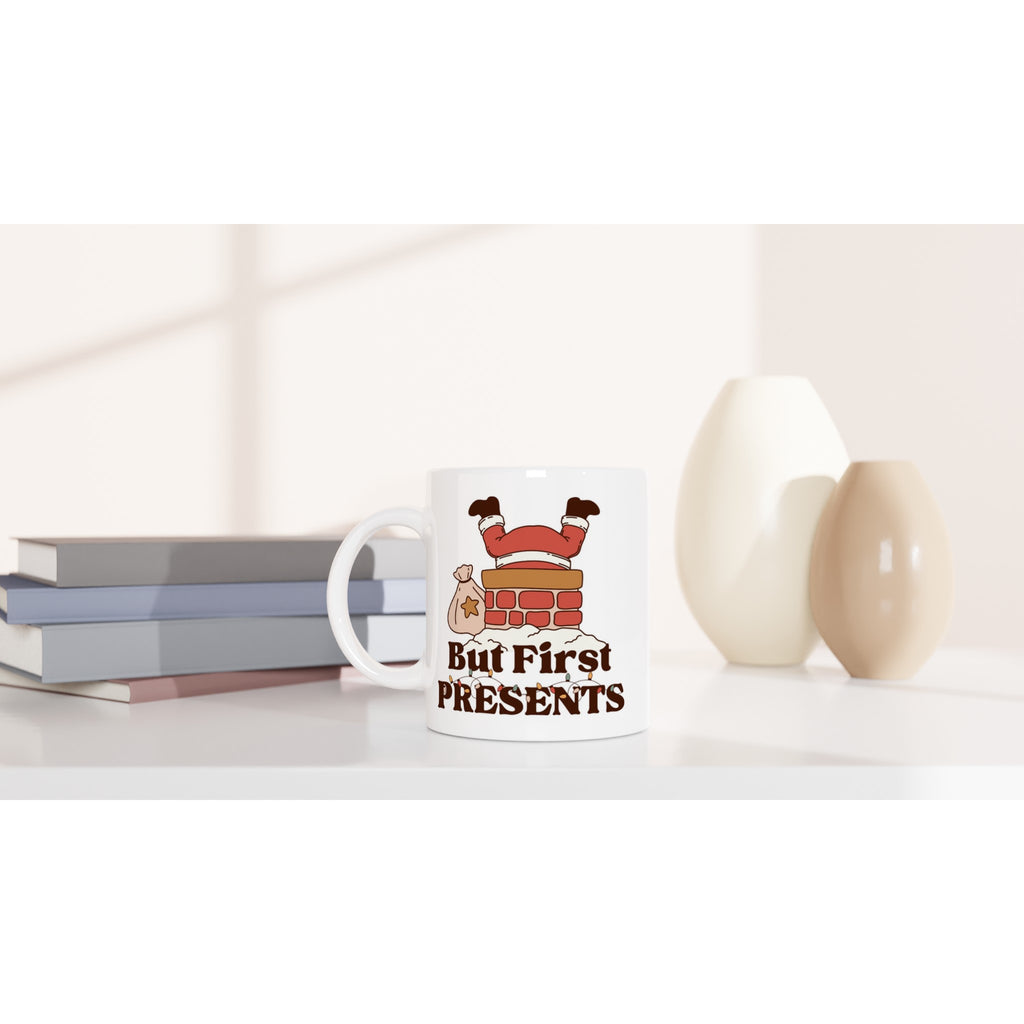 But First Presents, Santa In Chimney - White 11oz Ceramic Mug Christmas Mug Christmas Globally Fulfilled