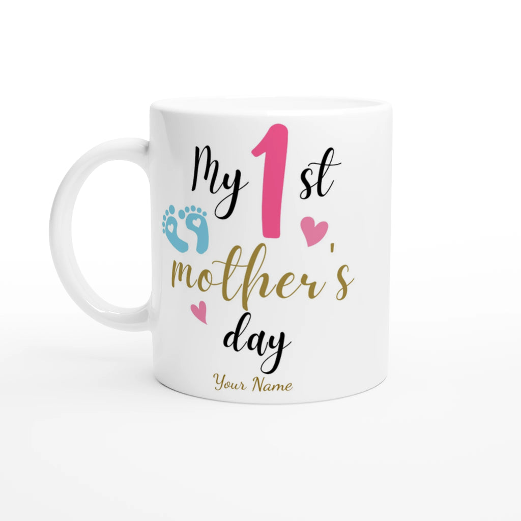 Personalised - My First Mother's Day - 11oz Ceramic Mug Ceramic White Personalised 11oz Mug customise Globally Fulfilled Mum personalise