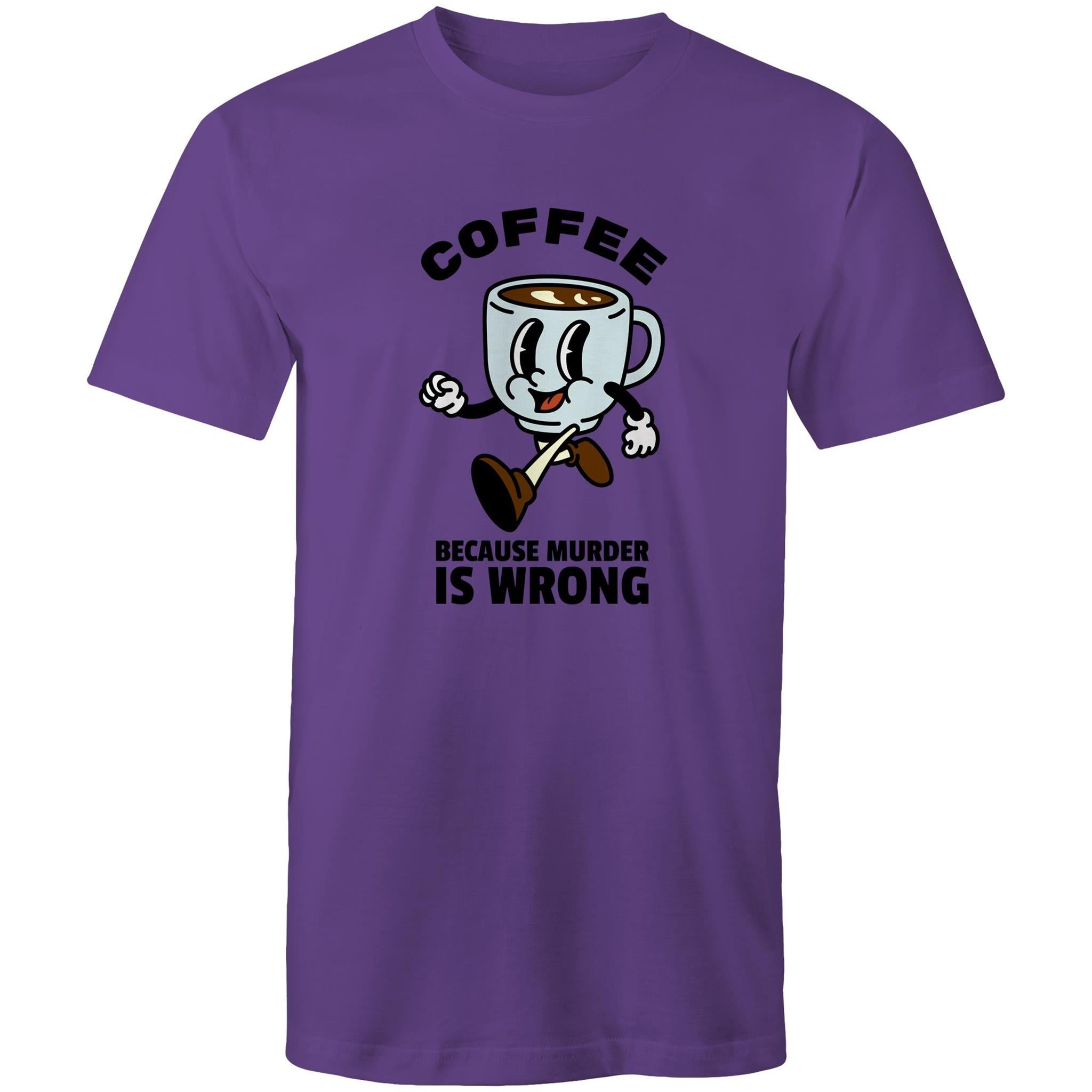 Coffee, Because Murder Is Wrong - Mens T-Shirt Purple Mens T-shirt Coffee Printed In Australia