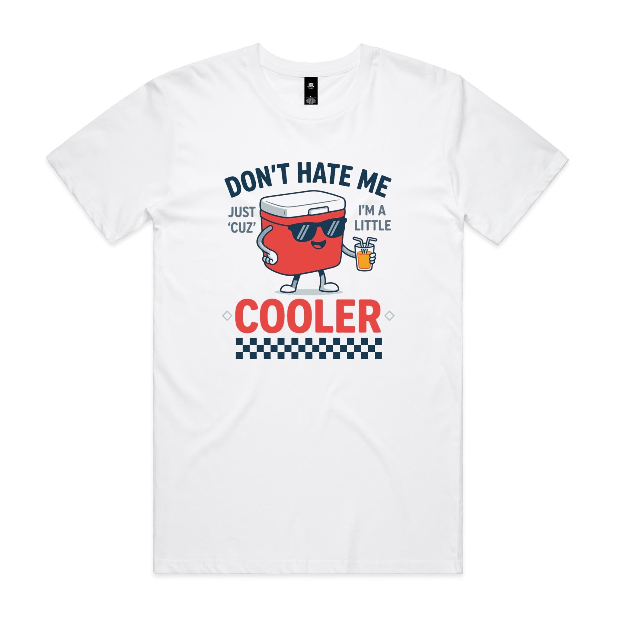 I'm A Little Cooler - Men's AS Colour T-shirt White Mens T-shirt Printed In Australia
