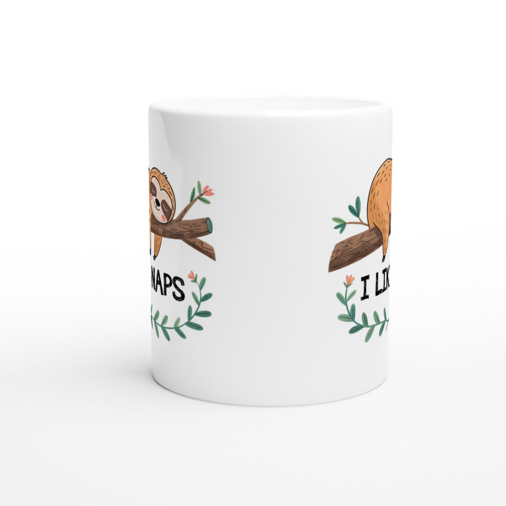 Sloth, I Like Naps - White 11oz Ceramic Mug White 11oz Mug animal Globally Fulfilled