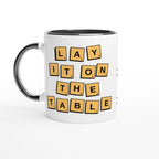 Personalised - Lay It On The Table - White 11oz Ceramic Mug with Colour Inside Ceramic Black Personalised 11oz Mug Games Globally Fulfilled