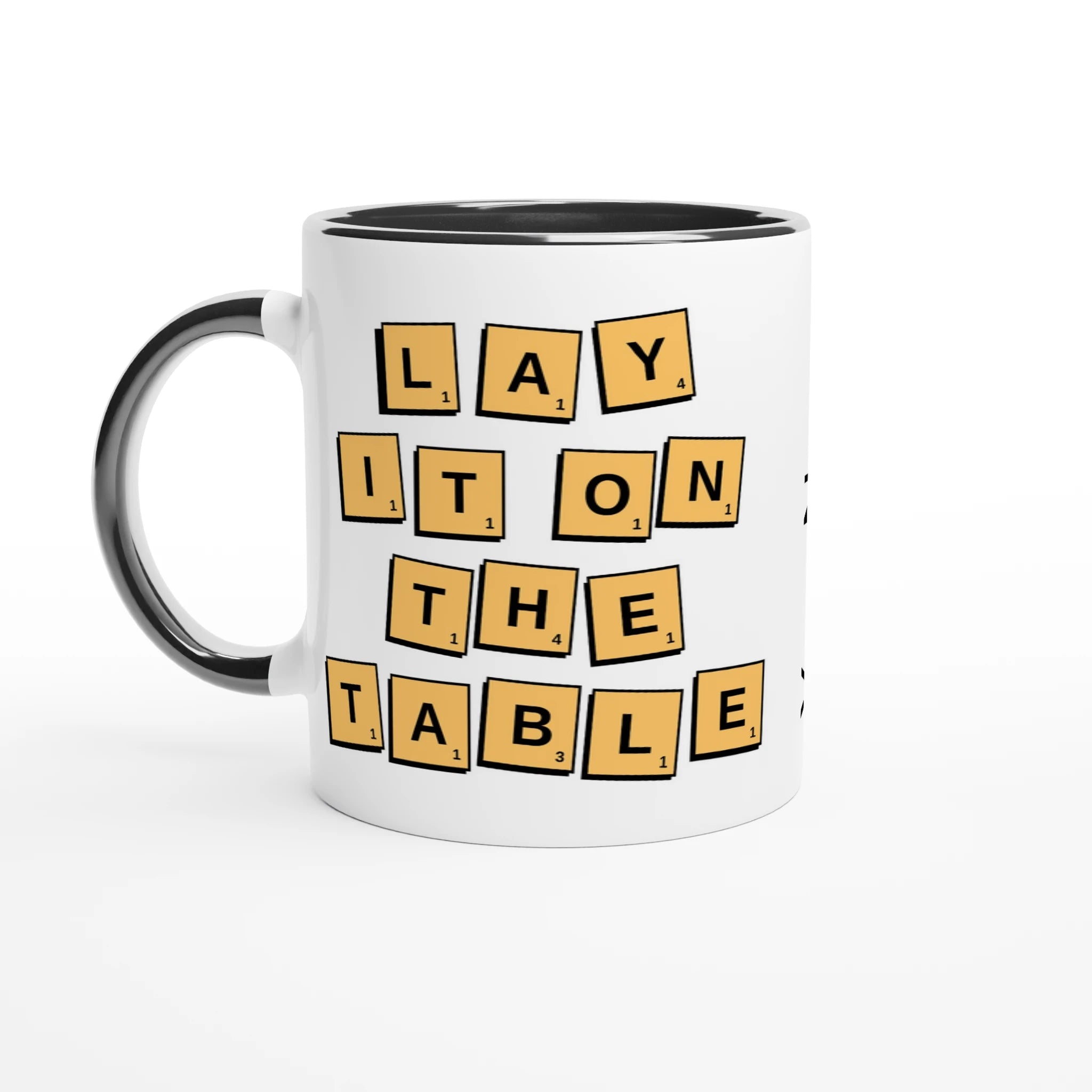 Personalised - Lay It On The Table - White 11oz Ceramic Mug with Colour Inside Ceramic Black Personalised 11oz Mug Games Globally Fulfilled